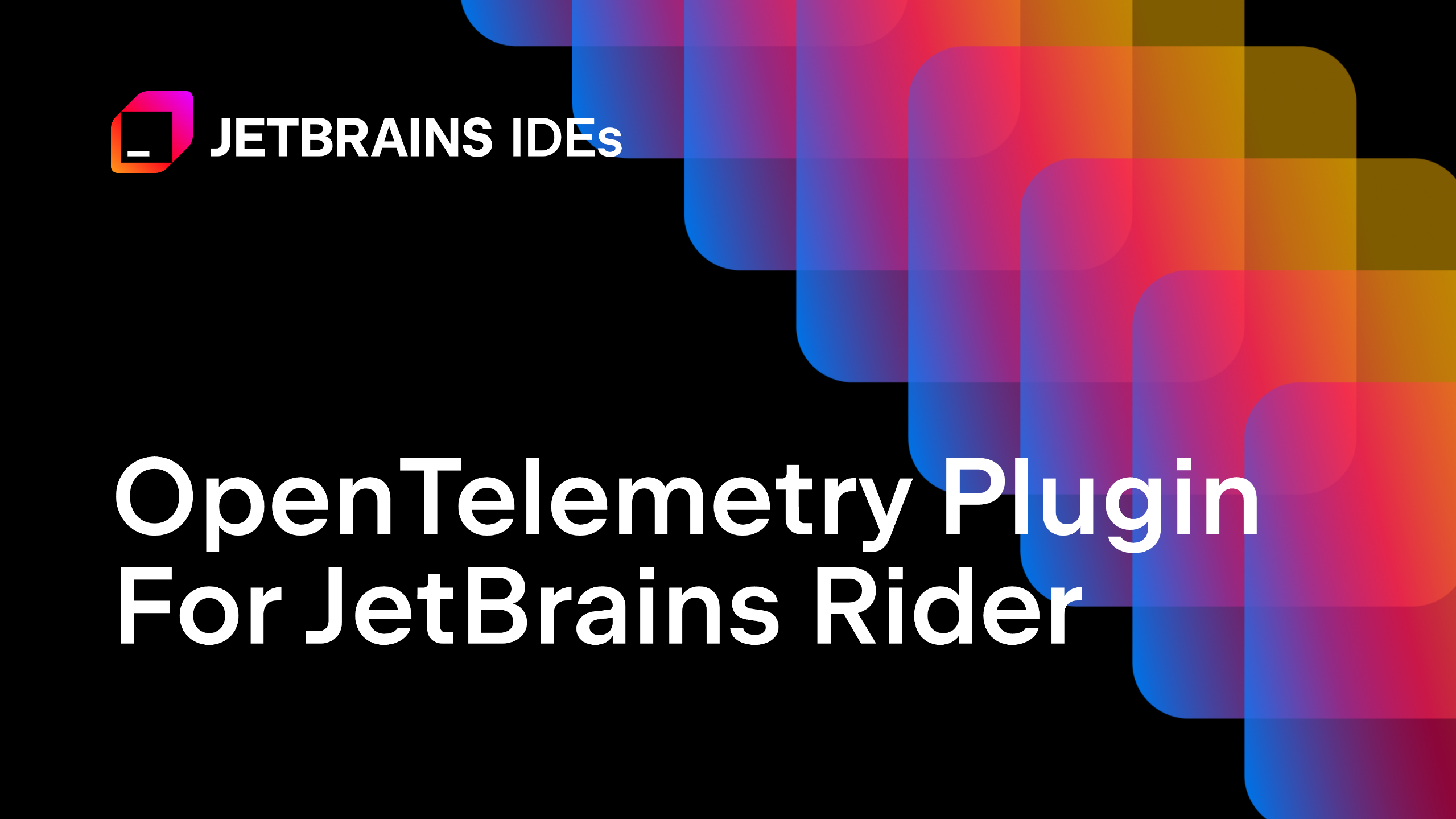 JetBrains Rider的OpenTelemetry插件:在IDE中实现可观察性