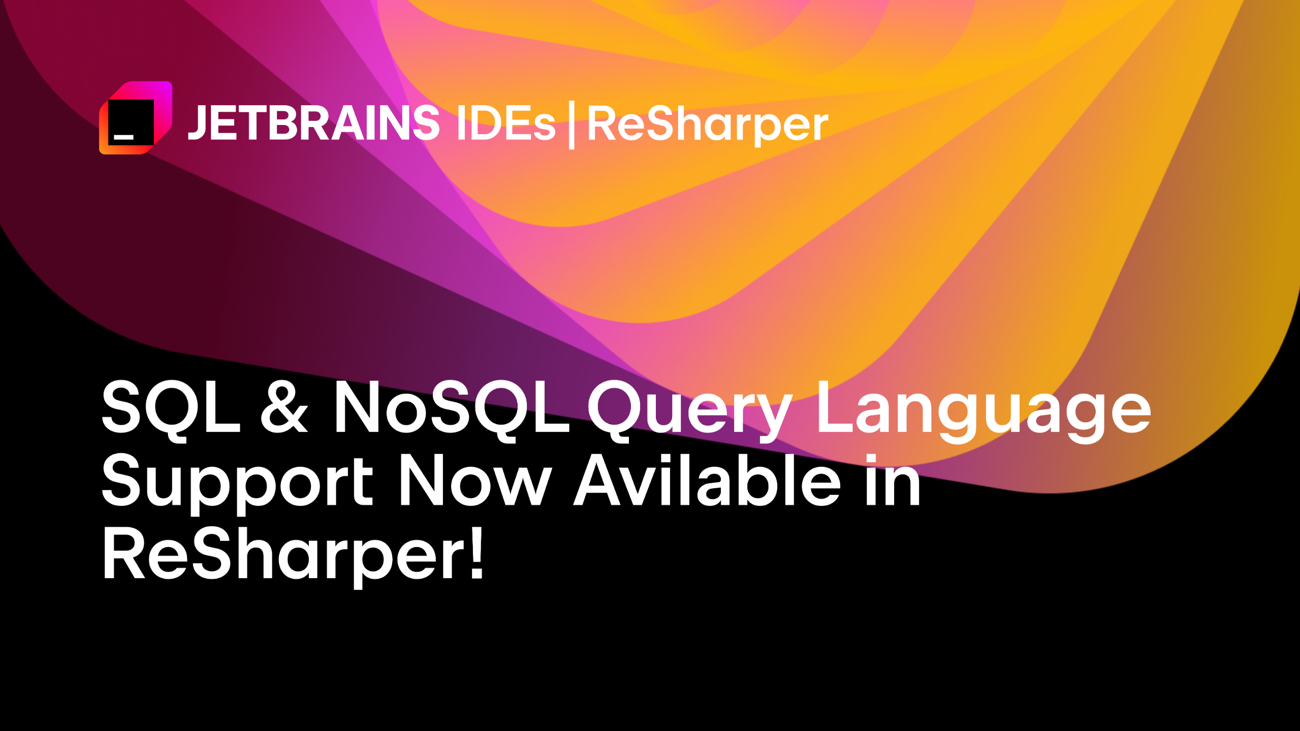 SQL and NoSQL Query langauge support come to ReSharper! | The .NET ...