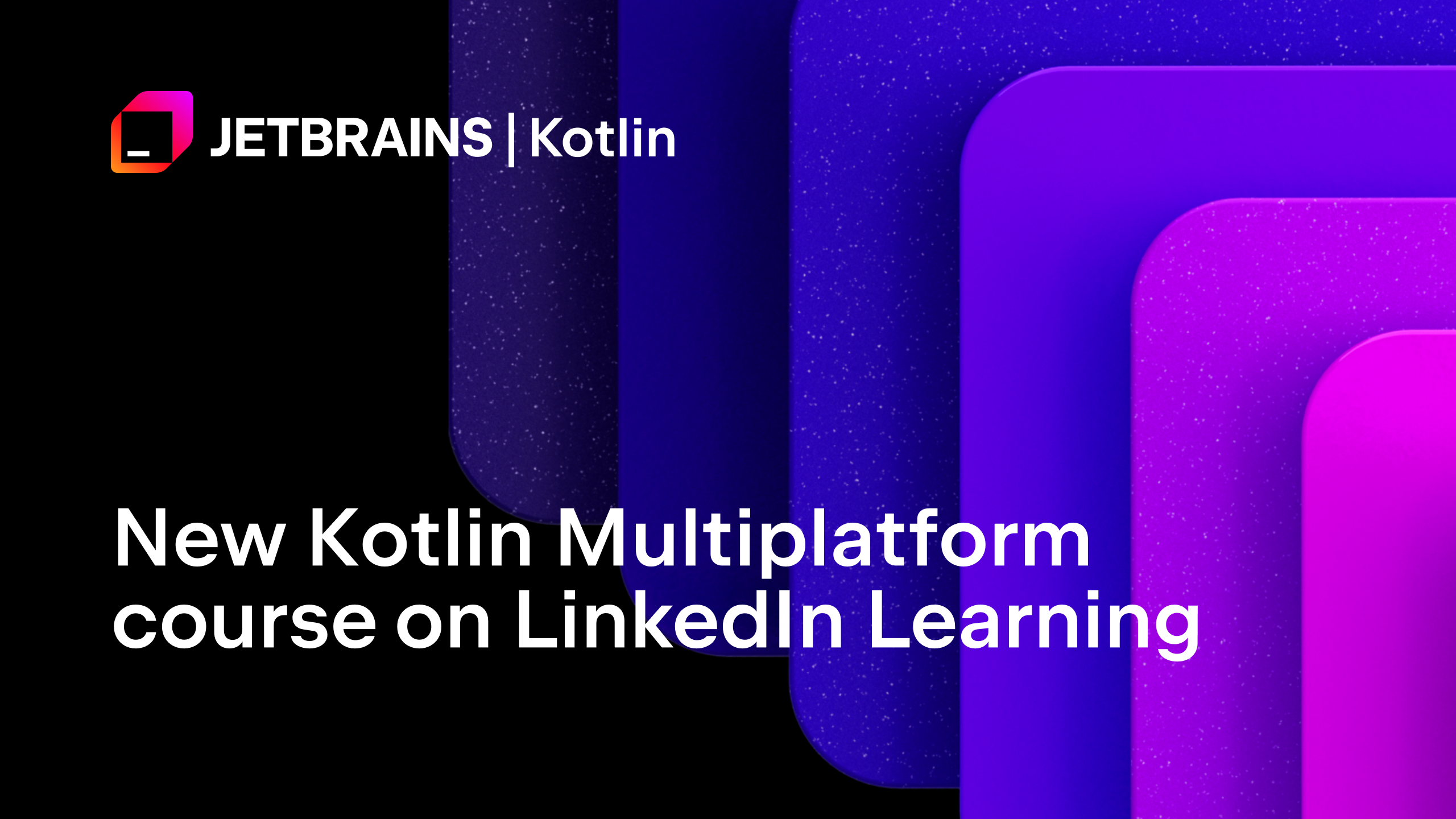 New Kotlin Multiplatform course on LinkedIn Learning