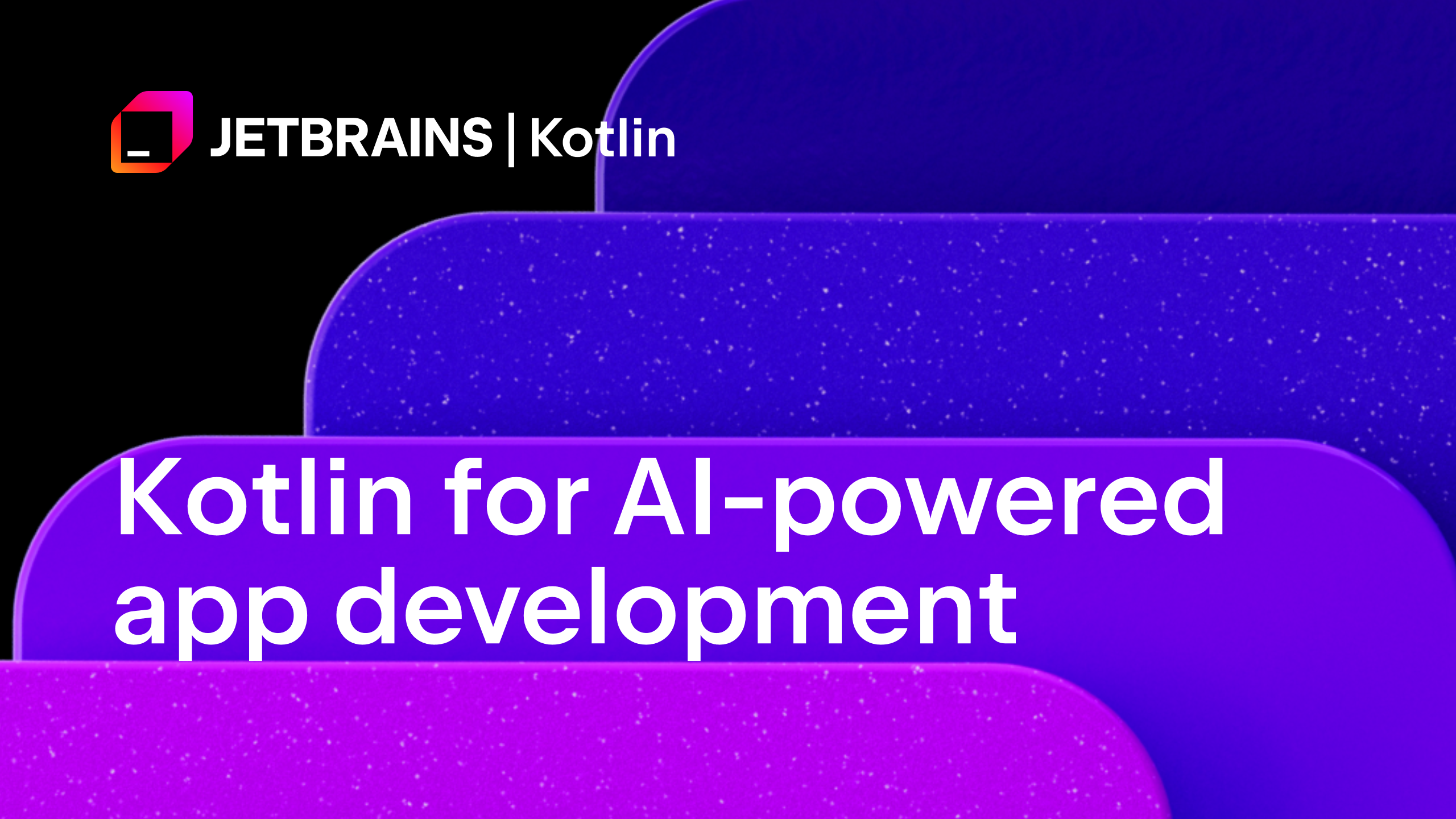 Kotlin for AI-powered app development