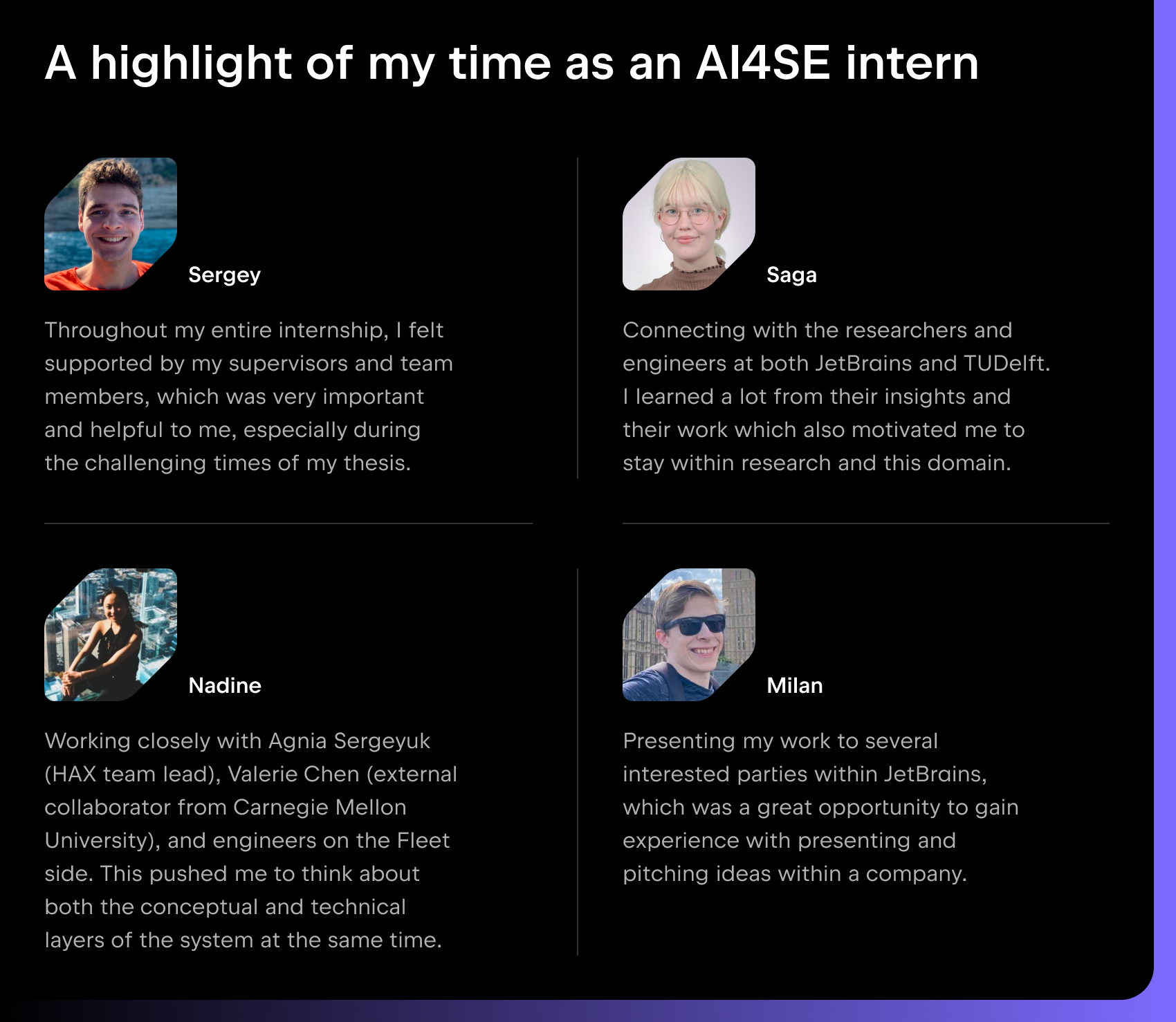 AI4SE students describe highlights of their time working at JetBrains as interns for the AI4SE partnership.