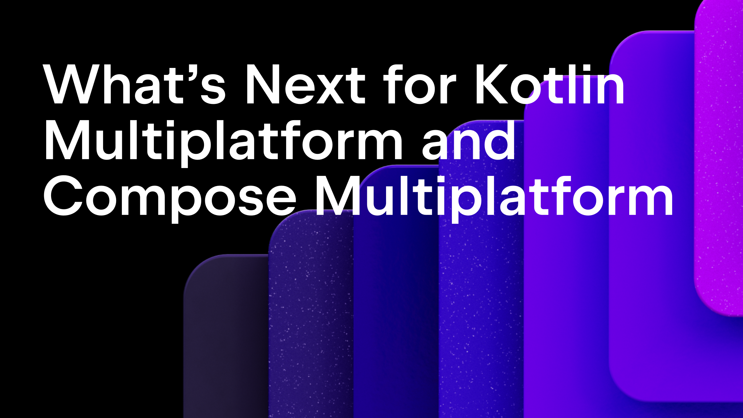 What’s Next for Kotlin Multiplatform and Compose Multiplatform – August 2025 Update