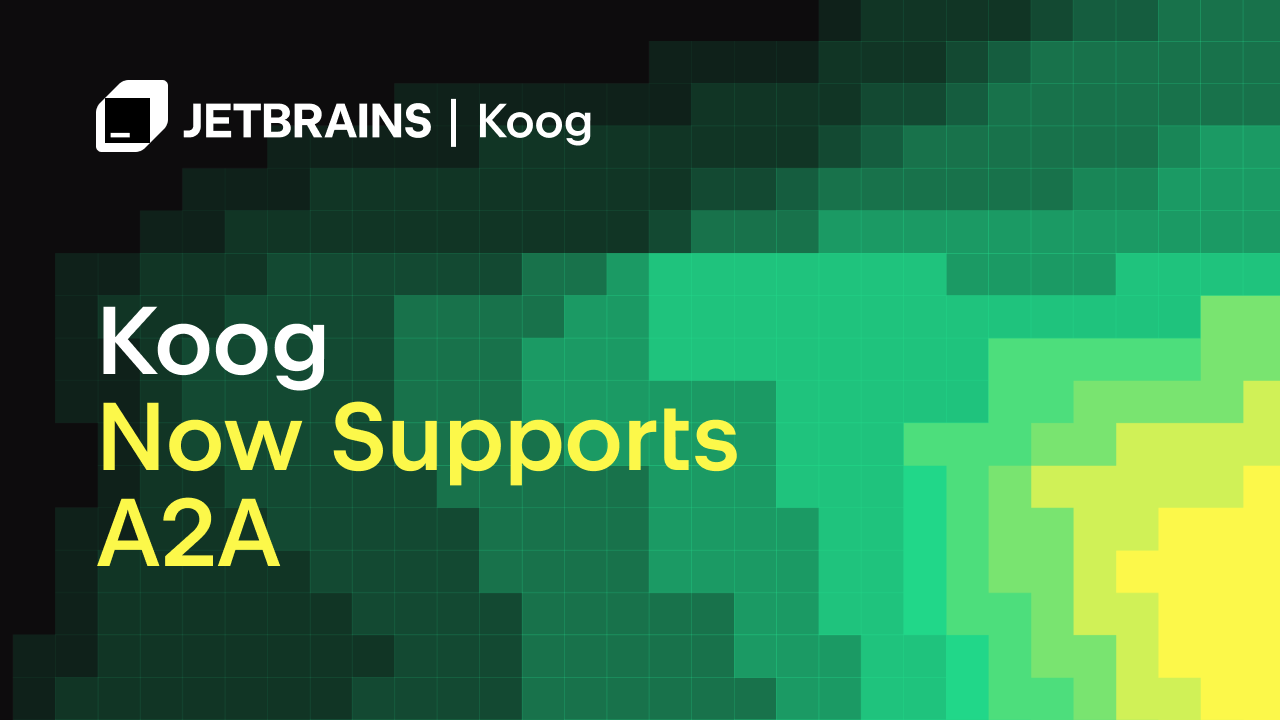 Koog × A2A：在Kotlin中构建互联的AI代理