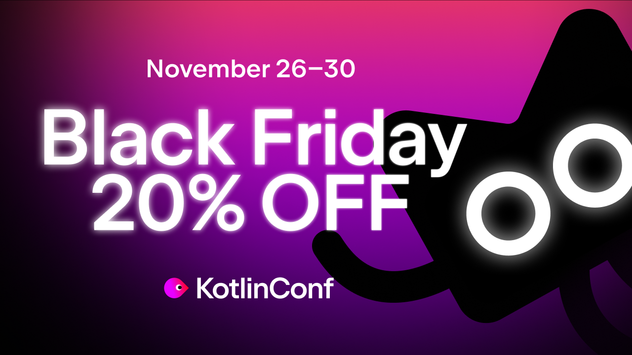 KotlinConf'26 Black Friday