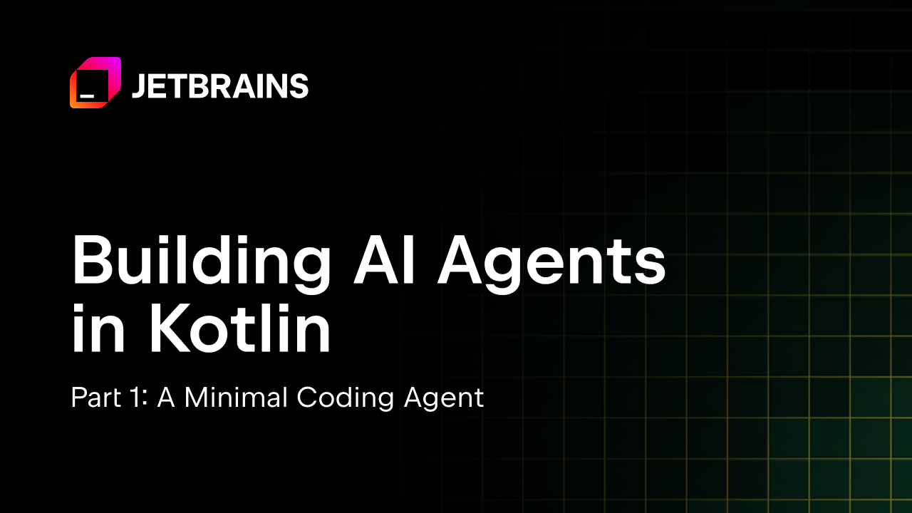 在Kotlin中构建AI代理 – 第1部分：一个最小化的编码代理