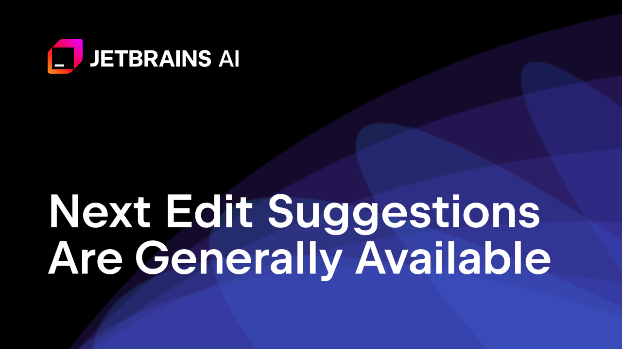 Next Edit Suggestions: Now Generally Available | The JetBrains AI Blog
