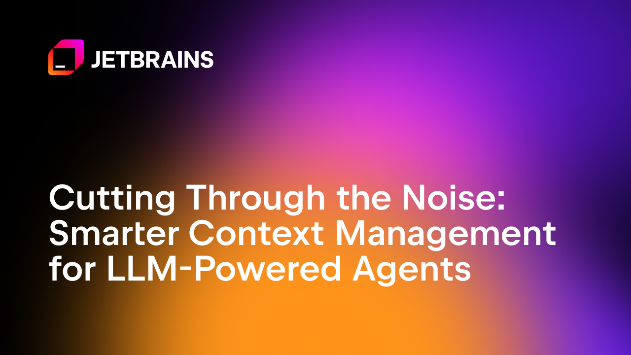 穿越噪音：为LLM驱动的代理提供更智能的上下文管理