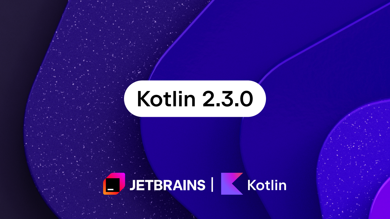 Kotlin 2.3.0 release banner