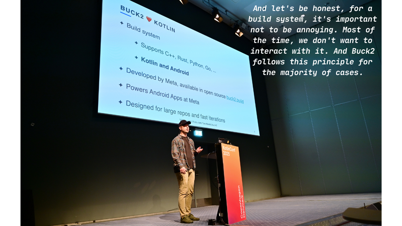 KotlinConf'25 talk: Build your Kotlin and Android apps with Buck2 (Meta)