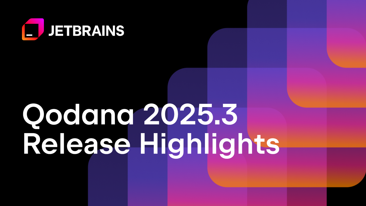 Qodana 2025.3版本三大亮点