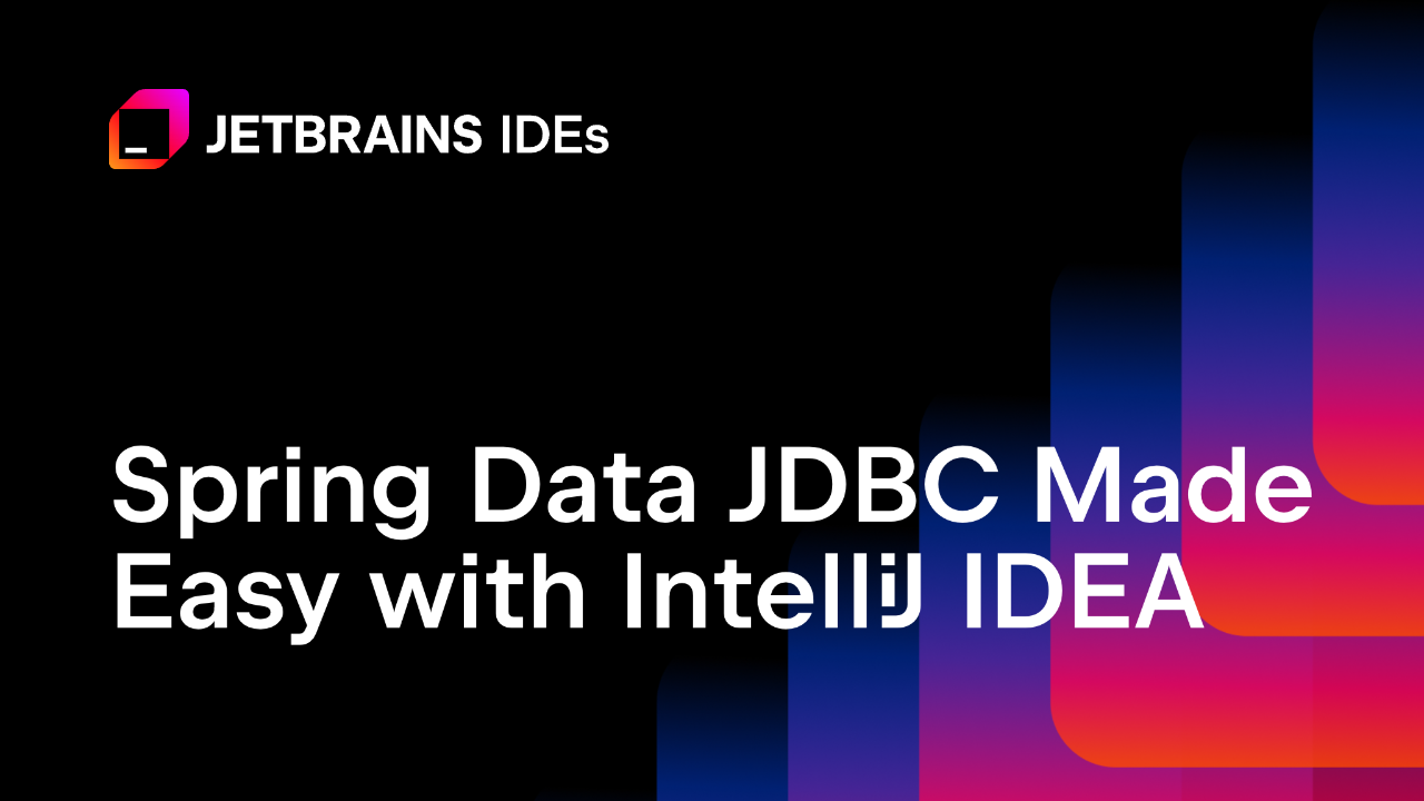 使用IntelliJ IDEA简化Spring Data JDBC