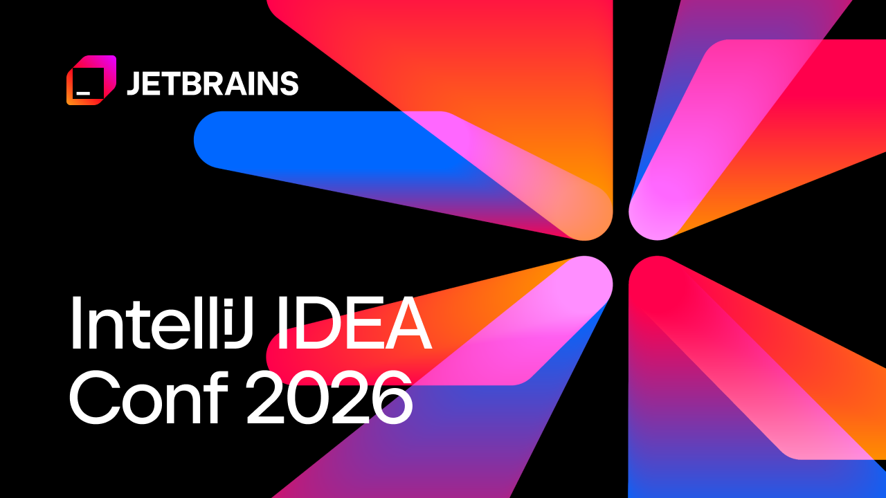 IntelliJ IDEA Conf 2026：向构建JVM生态系统的人士学习