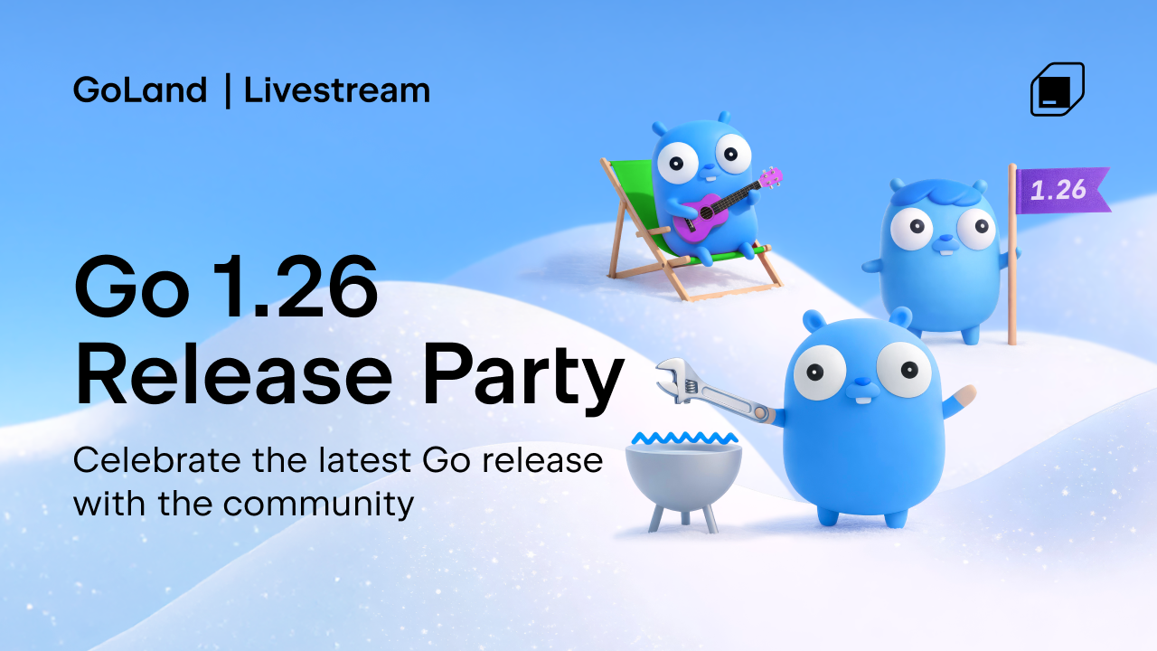 [新直播] Go 1.26 发布派对