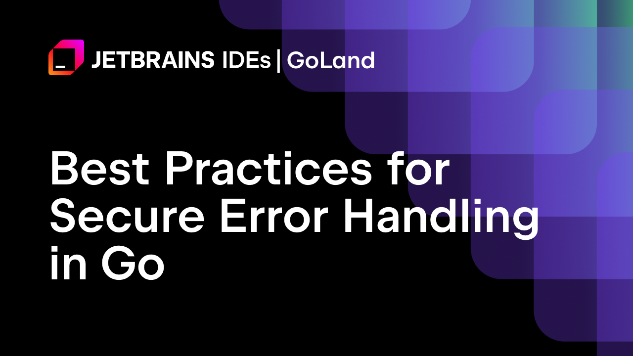 Go语言中安全错误处理的最佳实践