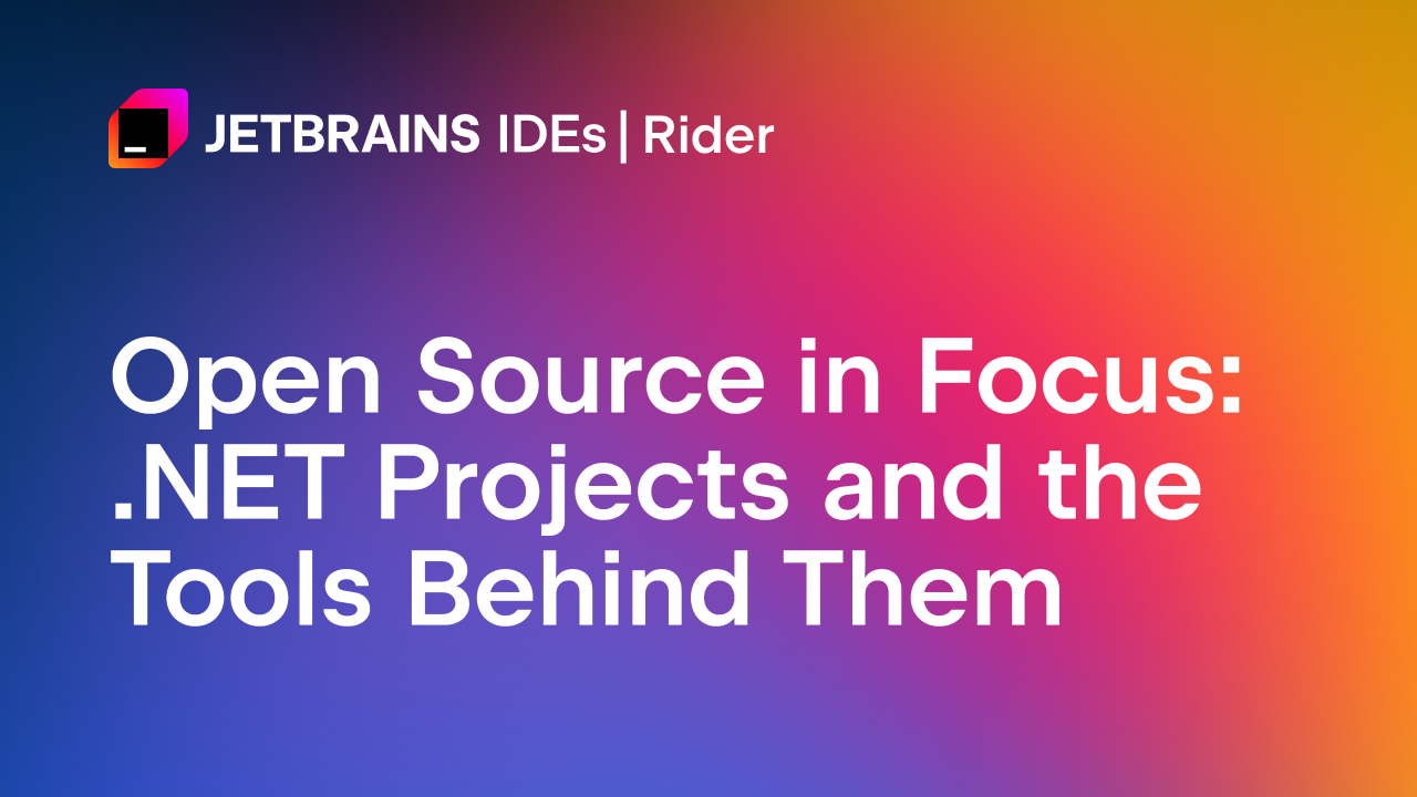 聚焦开源：.NET项目及其背后的工具