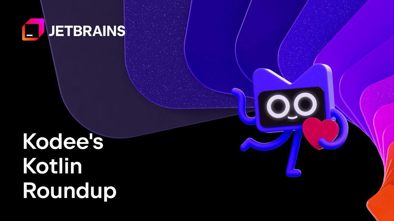 Kodee的Kotlin汇总：Kotlin 2.3.20、与Josh Long的访谈及更多内容