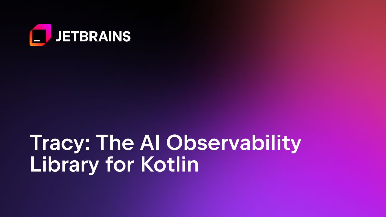 介绍Tracy：Kotlin的AI可观察性库