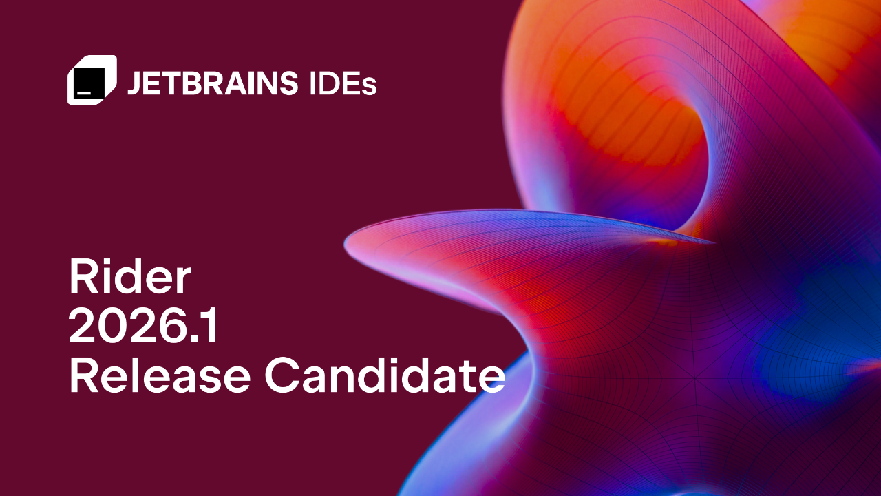Rider 2026.1 发行候选版已发布！