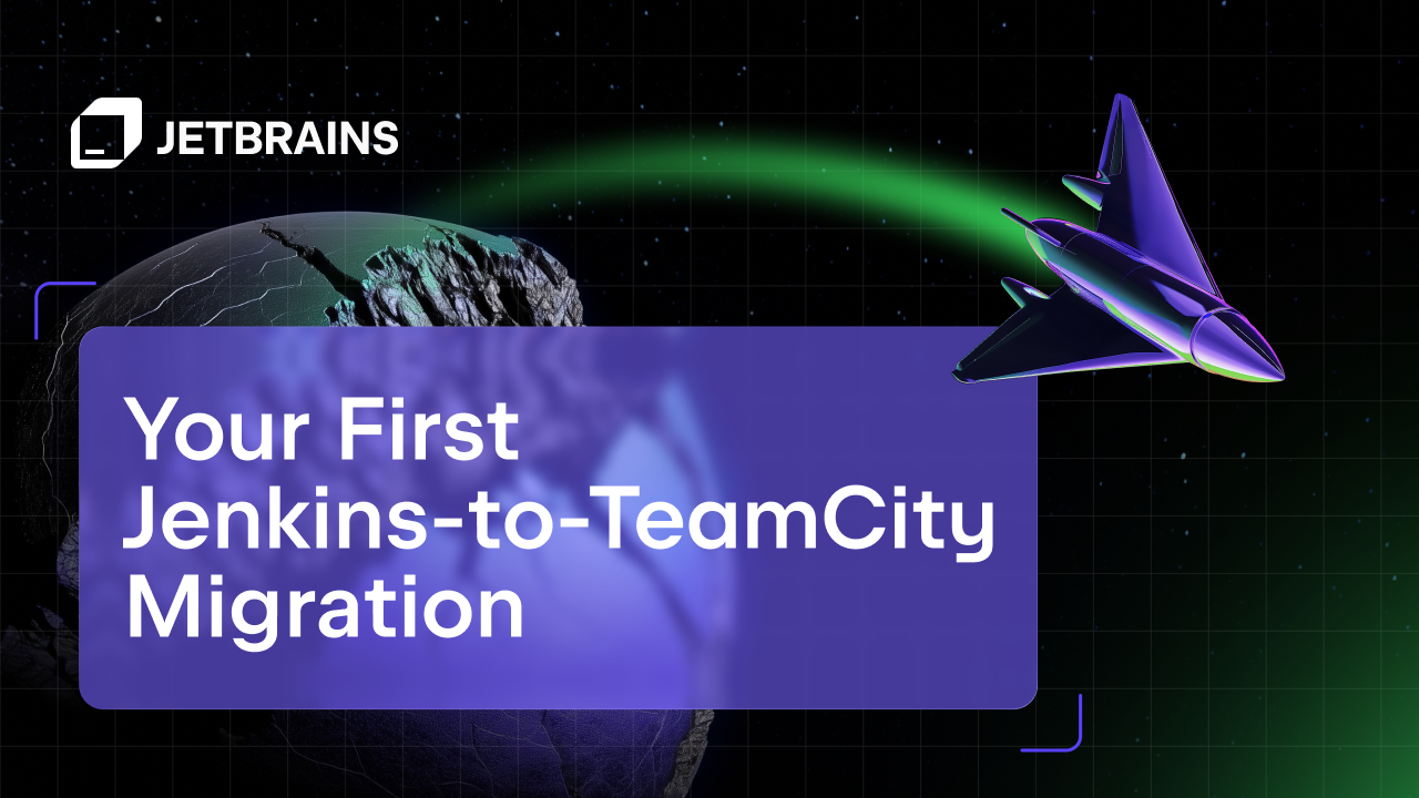 首次迁移：轻松将单个项目从Jenkins迁移到TeamCity