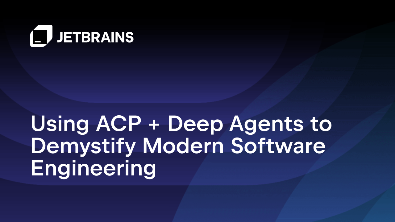 利用ACP和深度代理揭示现代软件工程的奥秘