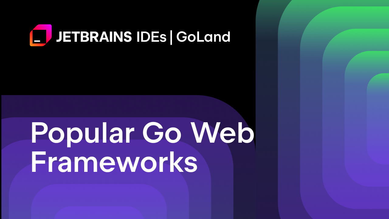 流行的Go网页框架：开发者实用指南