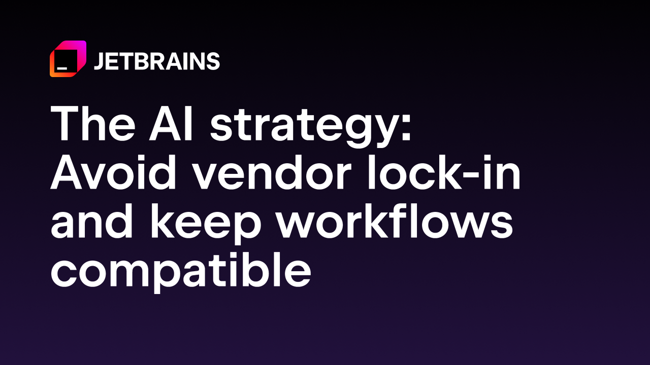 我们2026年的方向：JetBrains IDE中的AI与传统工作流程