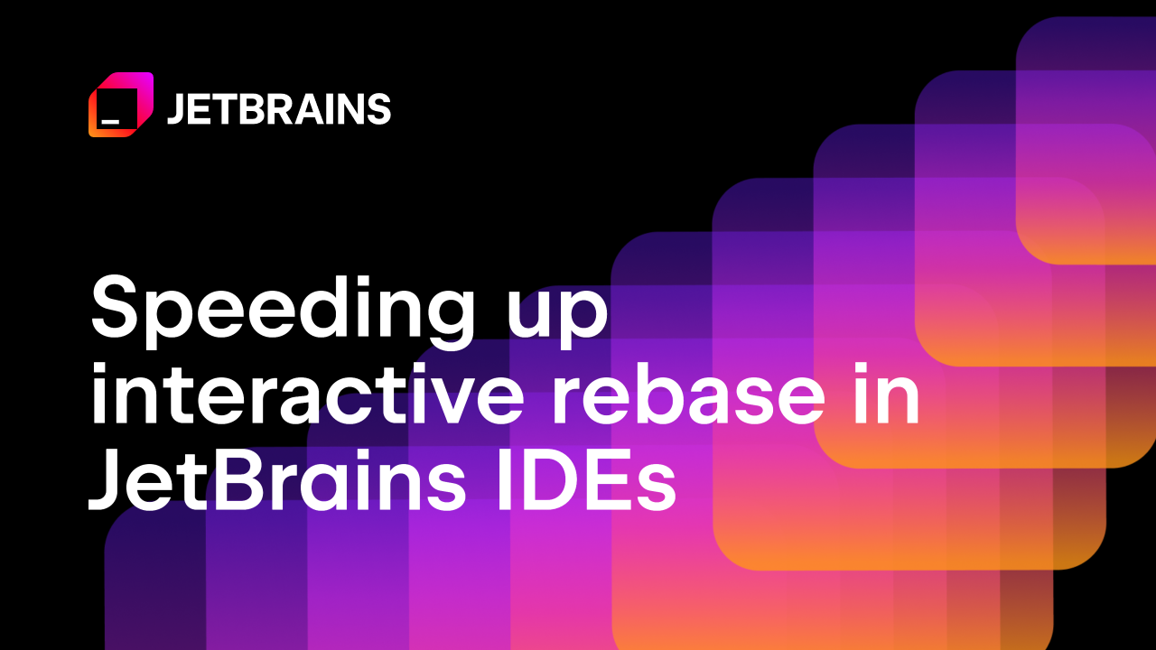 加速JetBrains IDE中的交互式变基