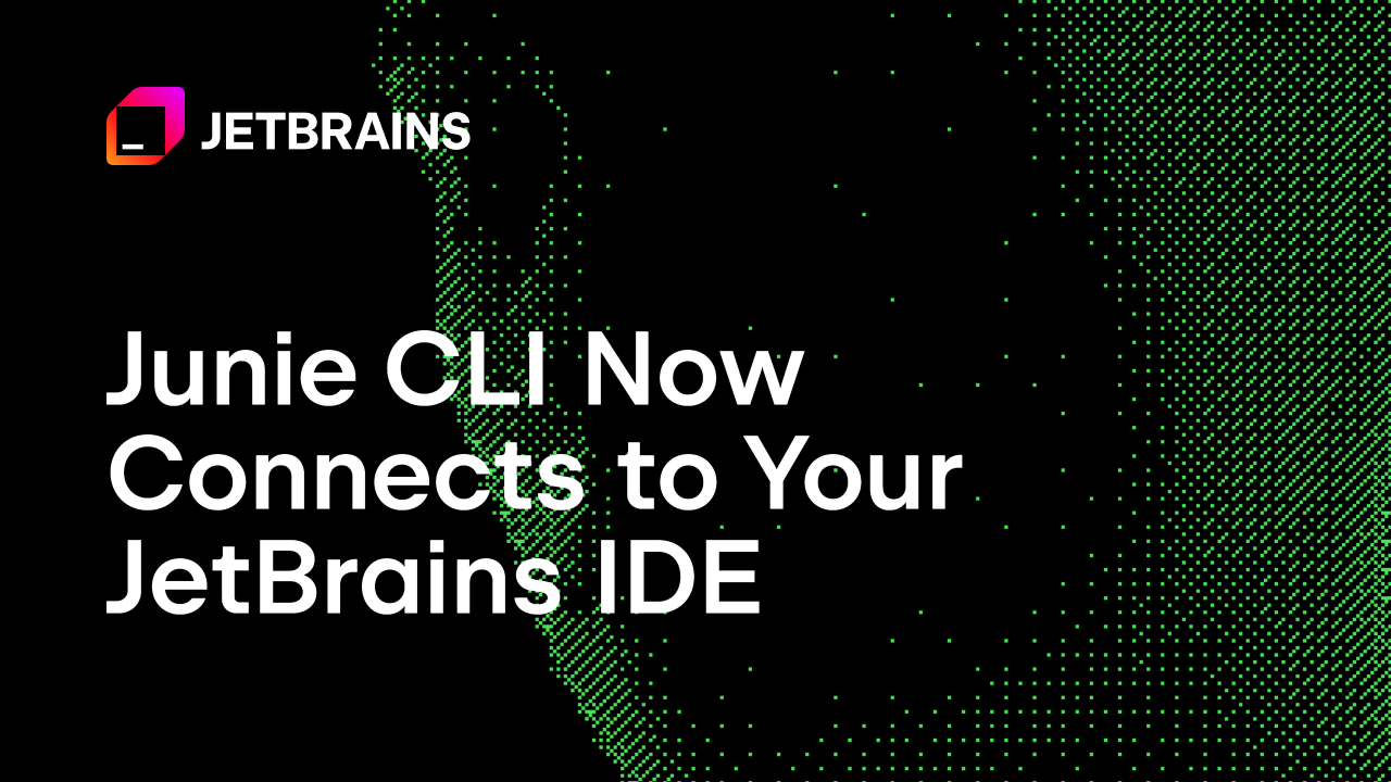 Junie CLI 现在可以连接到您的 JetBrains IDE