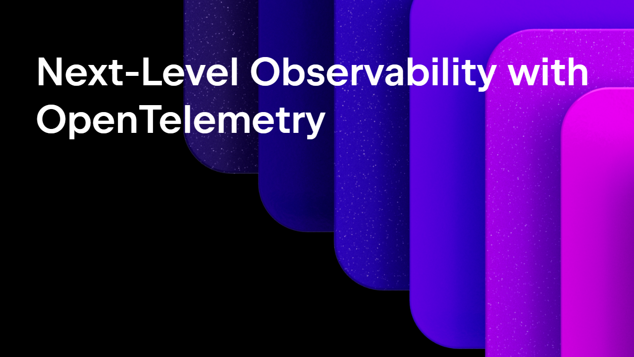 Next-Level Observability with OpenTelemetry