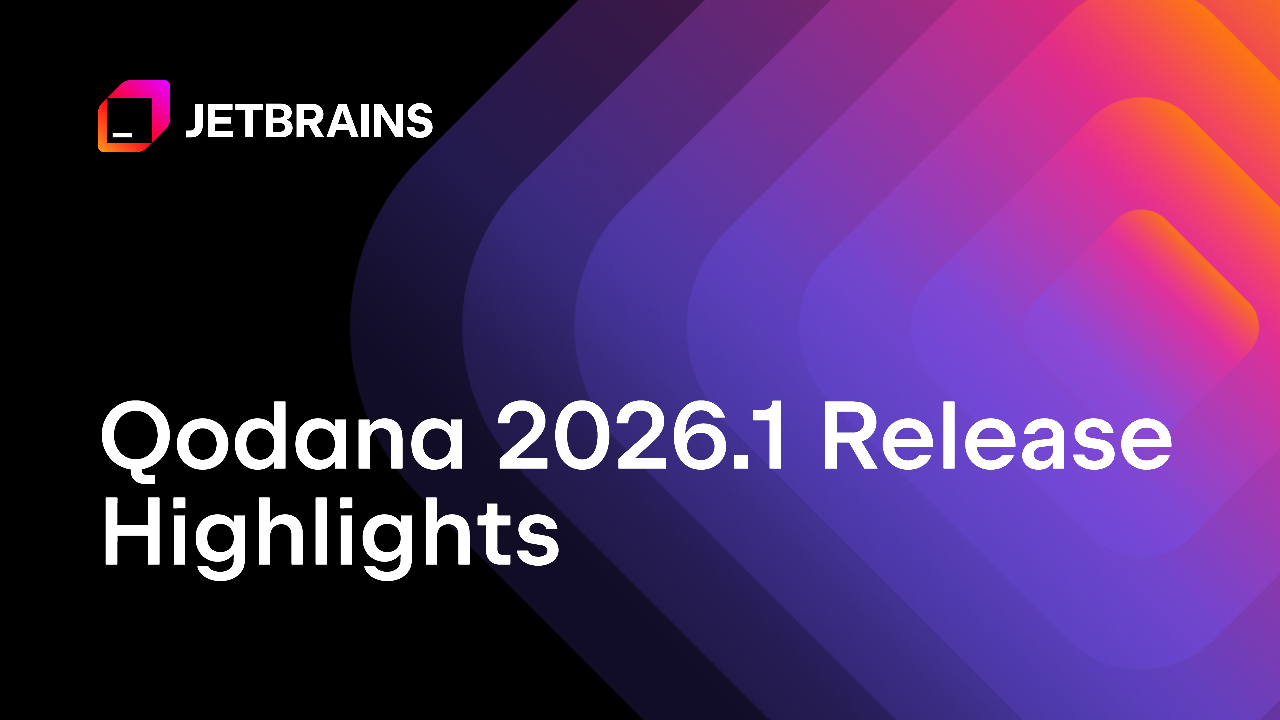JetBrains Qodana 2026.1 Launches: C/C++ Now Production-Ready, Rust Enters Early Access