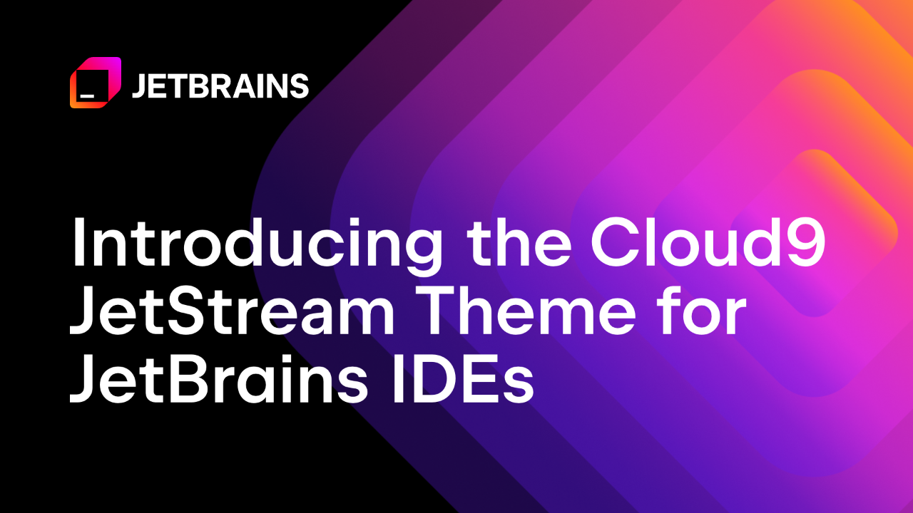 推出Cloud9 JetStream主题，适用于JetBrains IDE