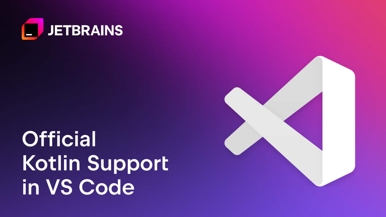 Visual Studio Code现已提供官方Kotlin支持（Alpha版）