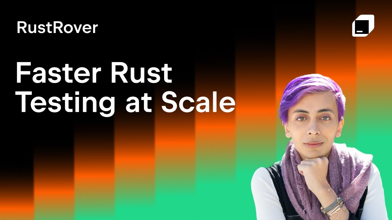 大规模加速Rust测试：cargo-nextest的实践