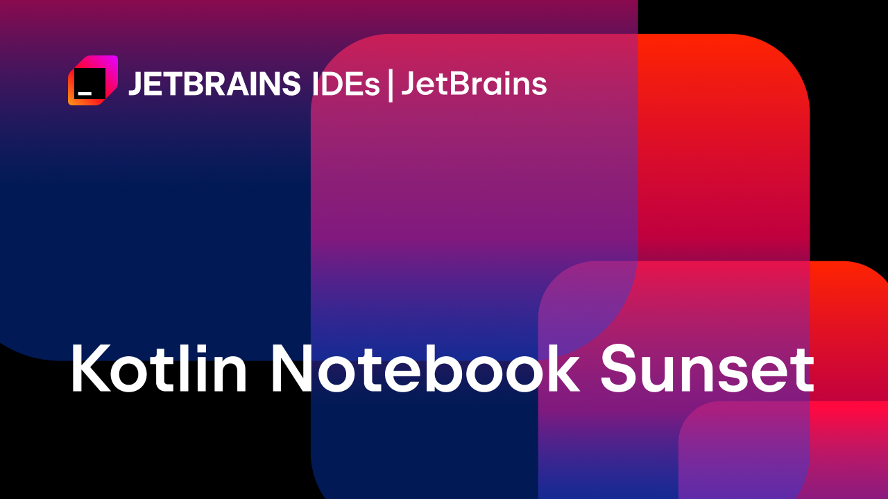 Kotlin Notebook 停止维护