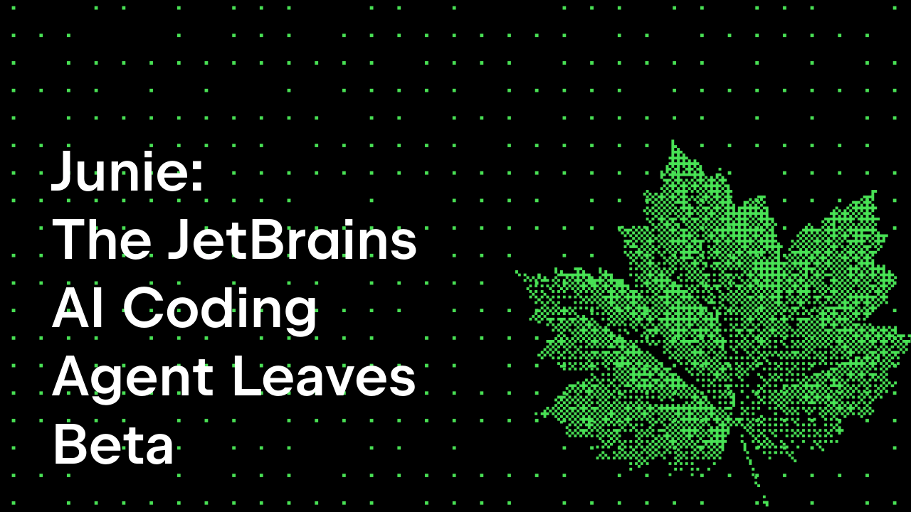 Junie：JetBrains AI编码代理正式推出
