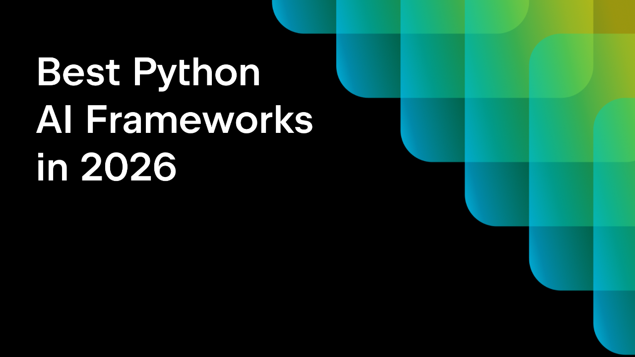Best Python AI Frameworks in 2026