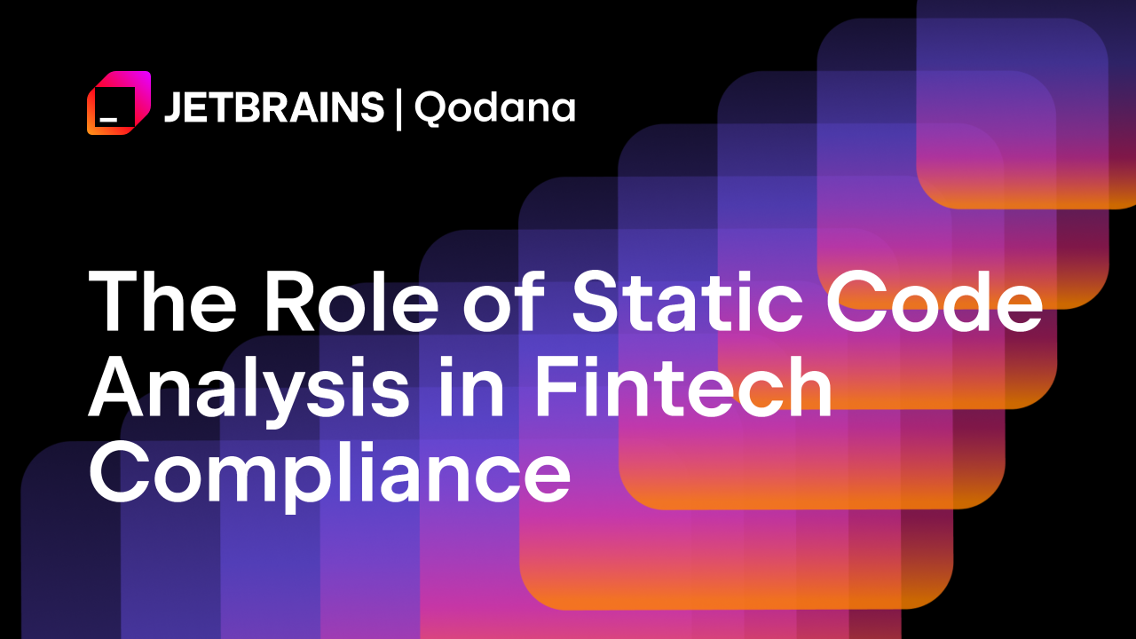 The role of static code analysis in Fintech compliance