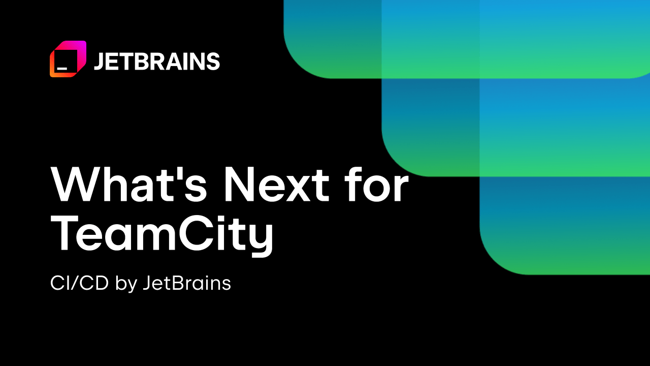 TeamCity的未来 – JetBrains的CI/CD