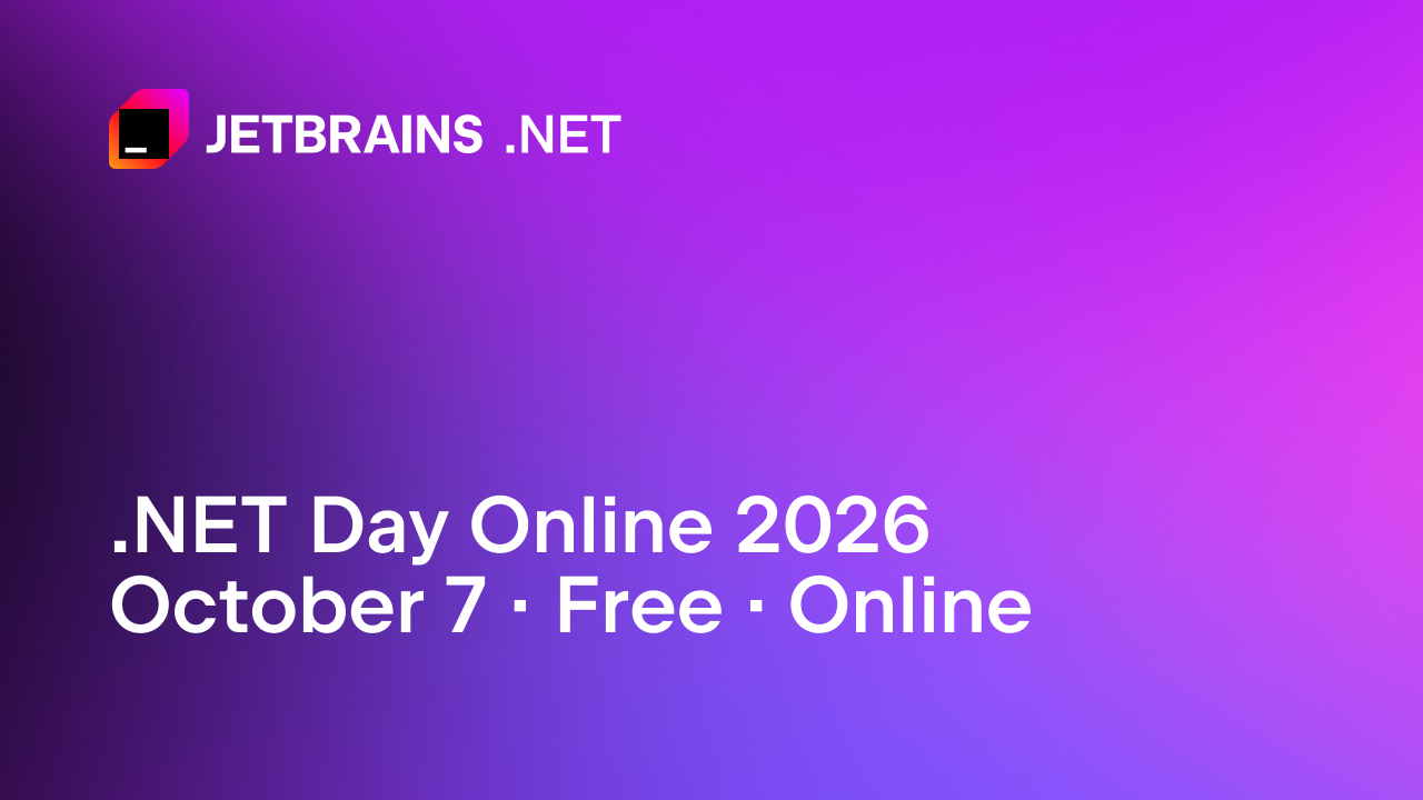 JetBrains .NET Day Online 2026：敬请期待并提交演讲