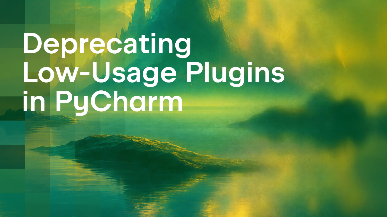 Unbundling and Deprecating Low-Usage Plugins in PyCharm