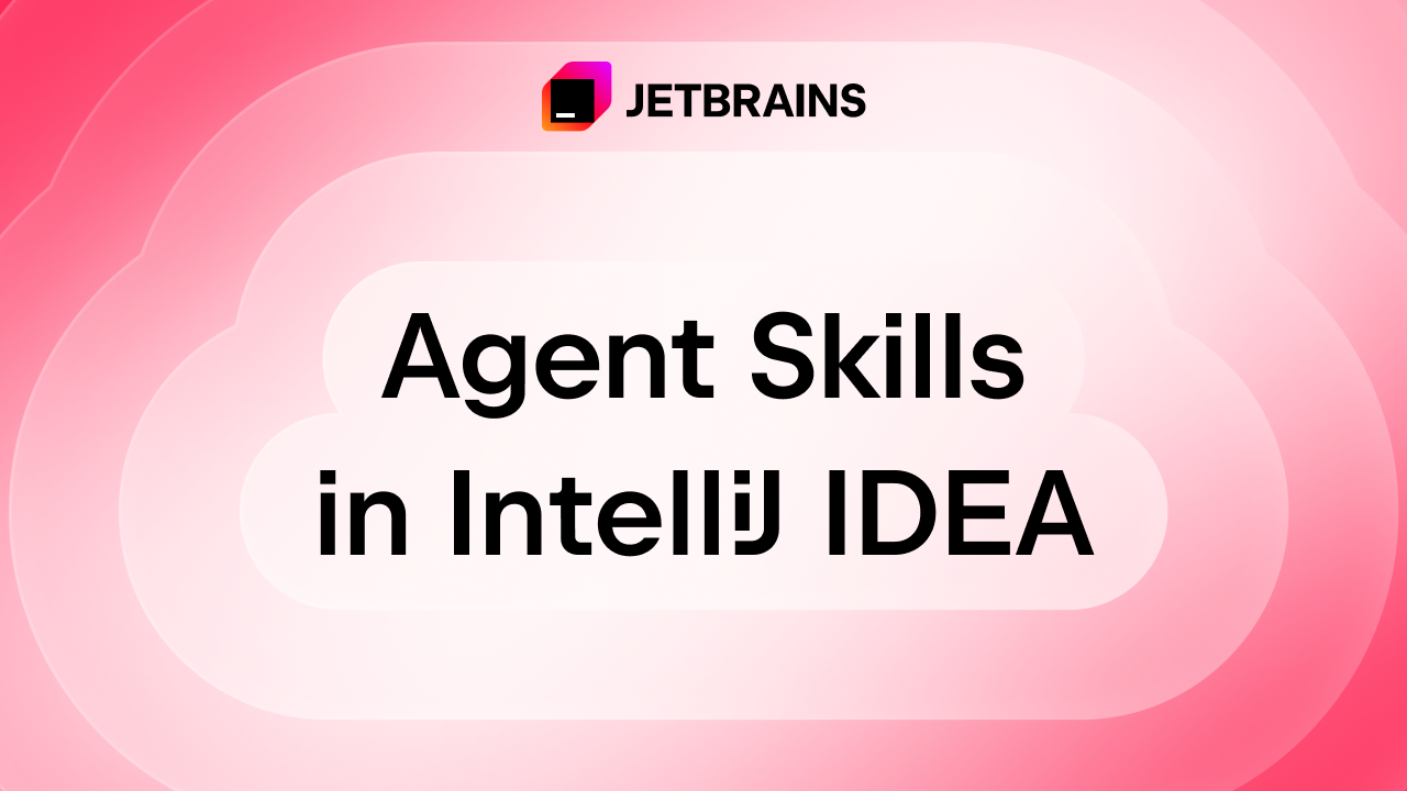 IntelliJ IDEA中的Agent Skills