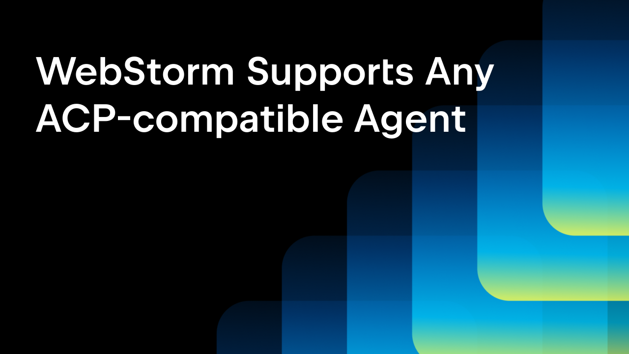 WebStorm IDE supports any ACP-compatible agents – Junie, Claude Code, and a custom team agent – giving freedom of agent choice within a single IDE.