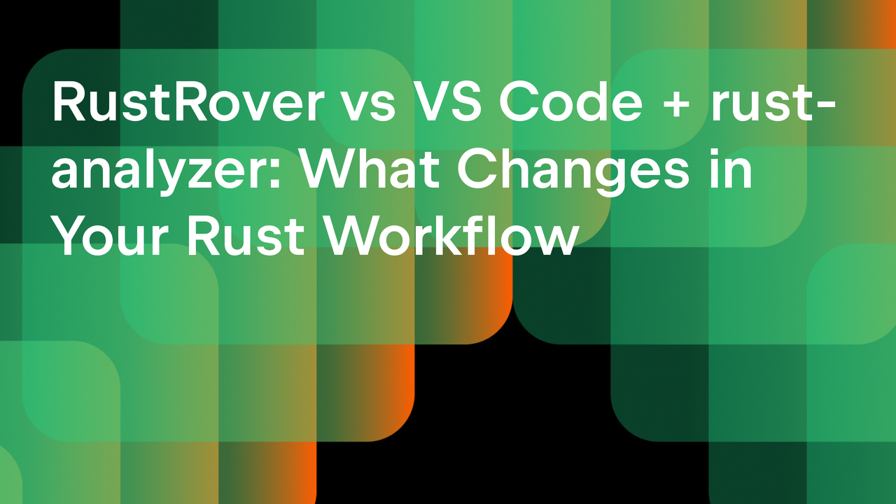 RustRover vs VS Code