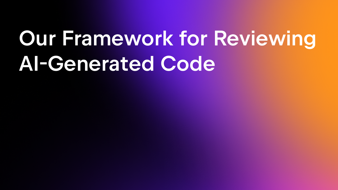 our framework for reviewing ai-generated code